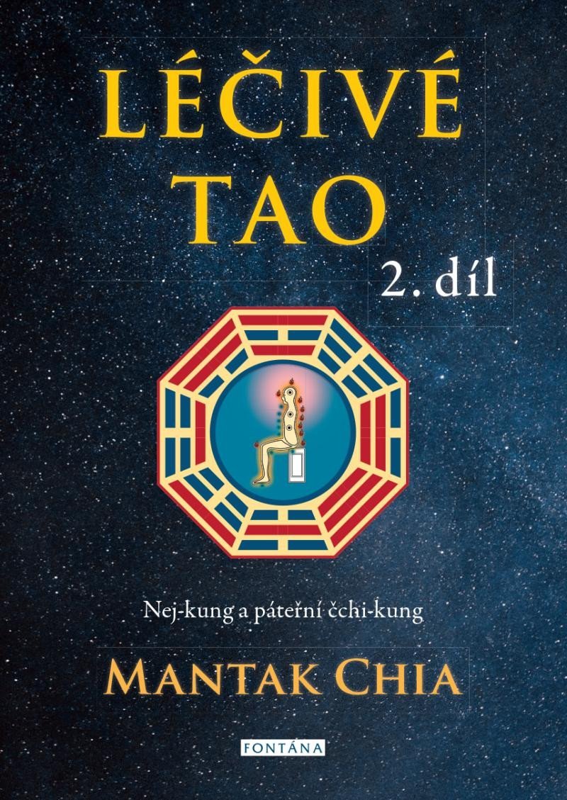 Levně Léčivé tao 2 - Nej-kung a páteřní čchi-kung - Mantak Chia