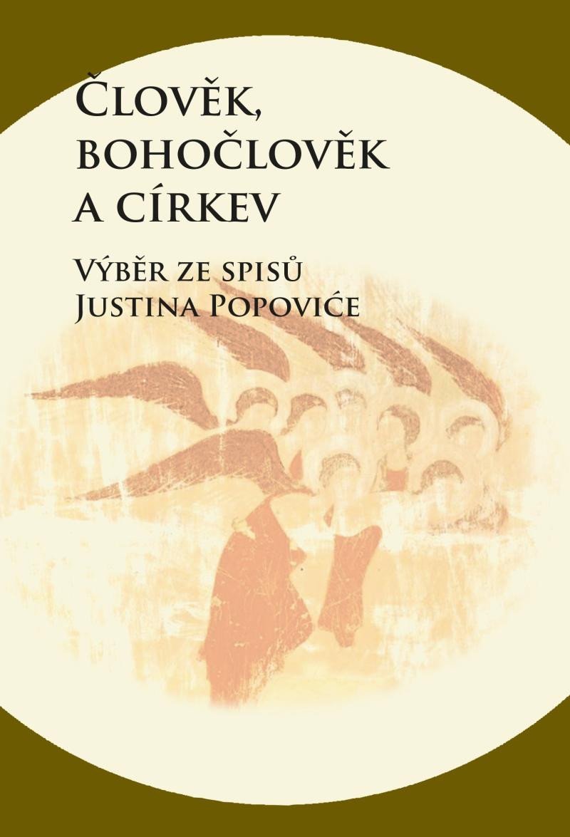 Levně Člověk, bohočlověk a církev - Výběr ze spisů Justina Popoviće - Zdenko Širka