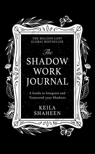 Levně The Shadow Work Journal - Keila Shaheen