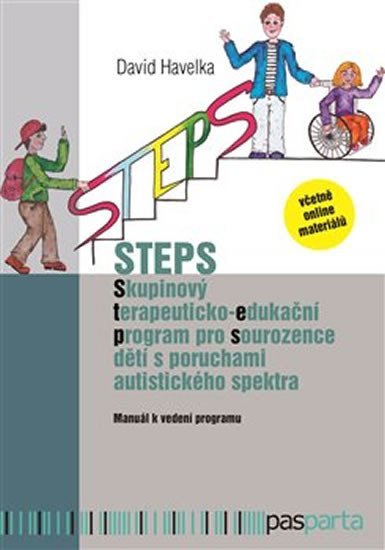 Levně STEPS - Skupinový terapeuticko-edukační program pro sourozence dětí s poruchami autistického spektra - David Havelka