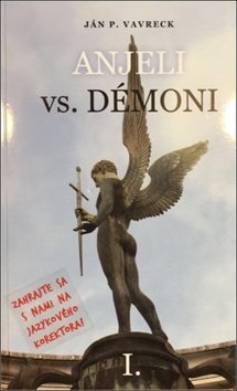 Levně Anjeli vs. démoni - Ján P. Vavreck