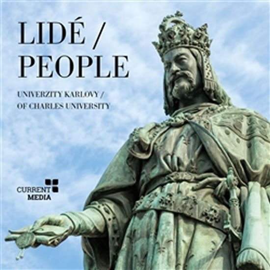 Lidé Univerzity Karlovy / People of Charles University - kolektiv autorů