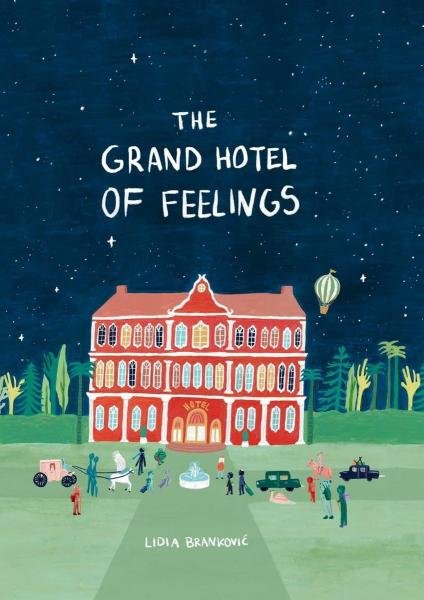 Levně The Grand Hotel of Feelings - Lidia Brankovic