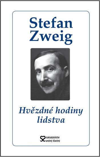 Levně Hvězdné hodiny lidstva - Stefan Zweig