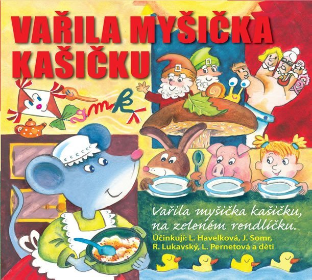 Levně Vařila myšička kašičku - CD - Radovan Lukavský; Libuše Havelková; Josef Somr