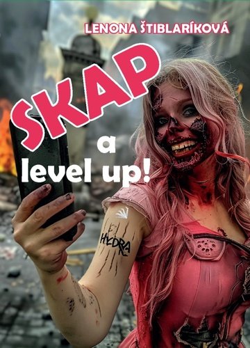 Levně Skap a level up - Lenona Štiblaríková