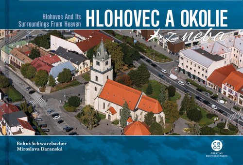 Levně Hlohovec a okolie z neba - Miroslava Daranská; Bohuš Schwarzbacher