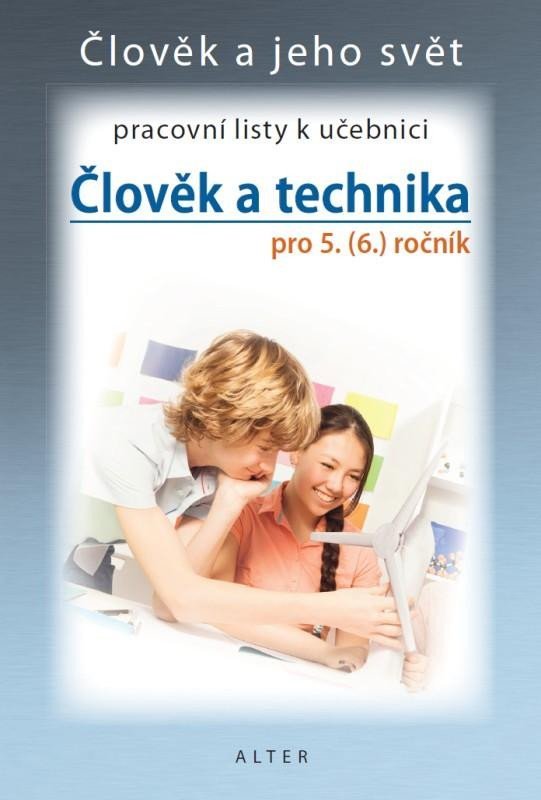 Člověk a technika 5 - Pracovní listy k učebnici, 2. vydání - Petr Bradáč