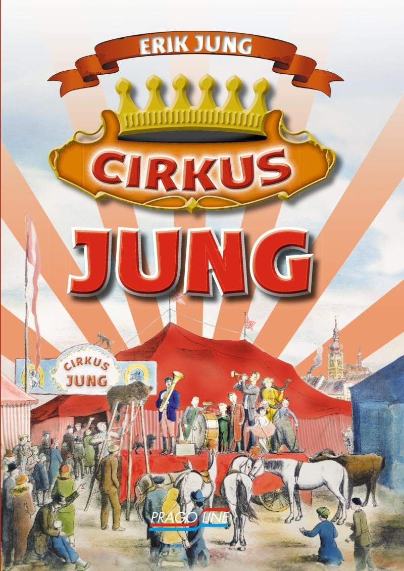 Levně Cirkus Jung - Erik Jung