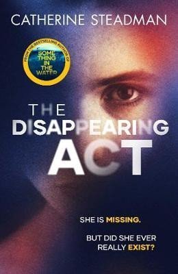 Levně The Disappearing Act - Catherine Steadmanová