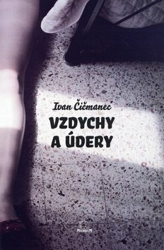 Levně Vzdychy a údery - Ivan Čičmanec