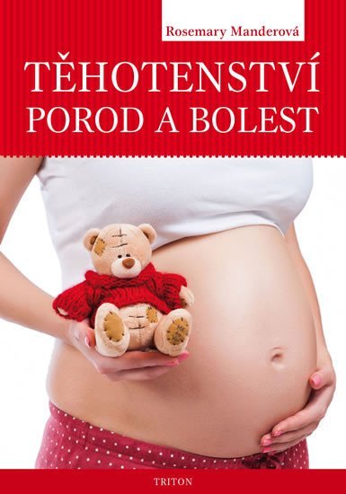 Levně Těhotenství, porod a bolest - Rosemary Mander