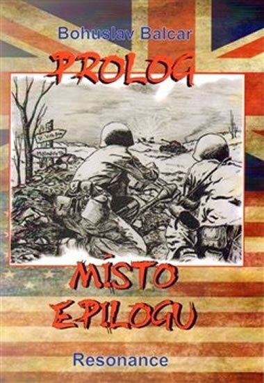 Levně Prolog místo epilogu, 3. vydání - Bohuslav Balcar
