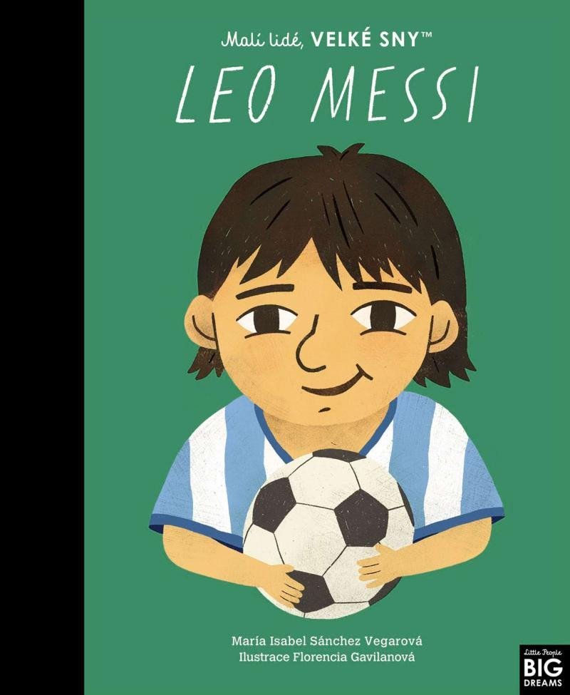 Levně Leo Messi. Malí lidé, velké sny - María Isabel Sánchez Vegarová