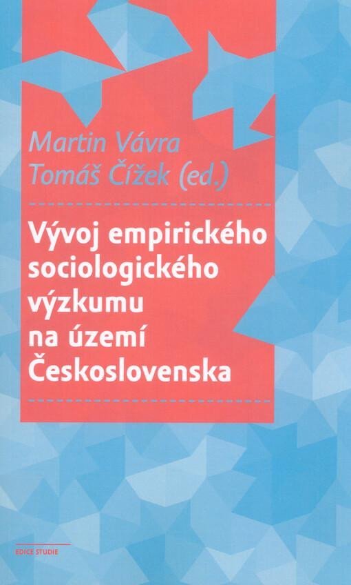 Levně Vývoj empirického sociologického výzkumu na území Československa - Martin Vávra
