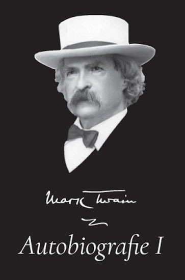 Levně Mark Twain - Autobiografie I - Mark Twain