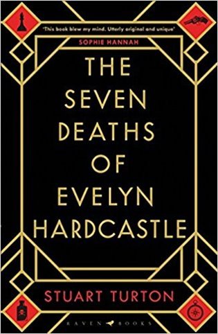 Levně The Seven Deaths of Evelyn Hardcastle - Stuart Turton
