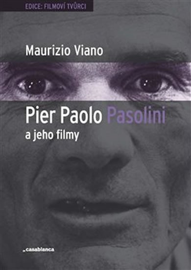 Levně Pier Paolo Pasolini a jeho filmy - Maurizio Viano