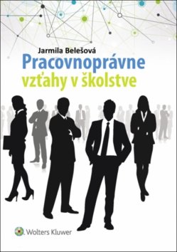 Product detail of Pracovnoprávne vzťahy v školstve - Jarmila Belešová