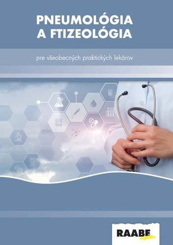Pneumológia a Ftizeológia pre všeobecných praktických lekárov - Peter Krištúfek