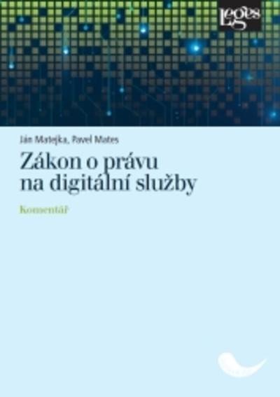 Levně Zákon o právu na digitální služby - Komentář - Ján Matejka
