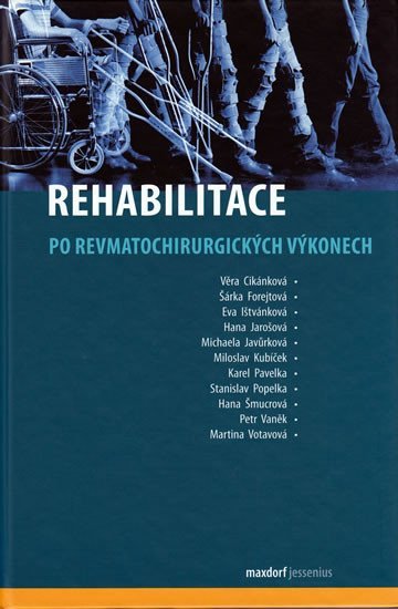 Rehabilitace po revmatochirurgických výkonech - autorů kolektiv