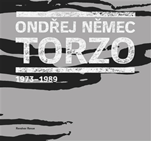 Levně Torzo 1973-1989 - Ondřej Němec