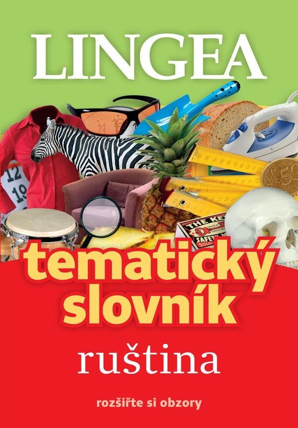 Levně Ruština - Tematický slovník rozšiřte si obzory - kolektiv autorů