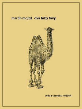 Levně Dva hrby ťavy - Martin Mojžiš