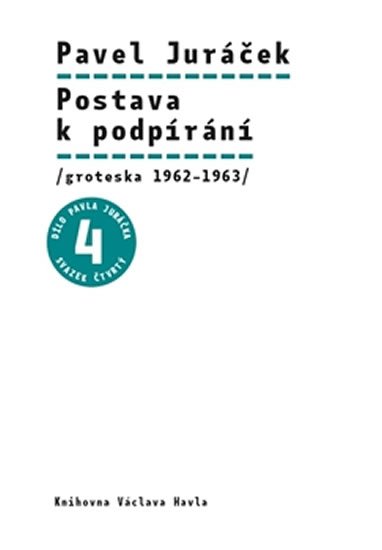 Levně Postava k podpírání /groteska 1962–1963/ - Pavel Juráček