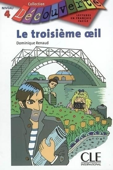 Levně Découverte 4 Adolescents: Le troisiéme oeil - Livre - Dominique Renaud