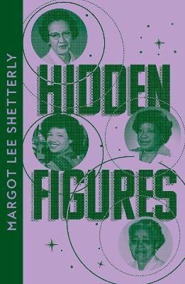 Levně Hidden Figures: The Untold Story of the African American Women Who Helped Win the Space Race (Collins Modern Classics) - Margot Lee Shetterly