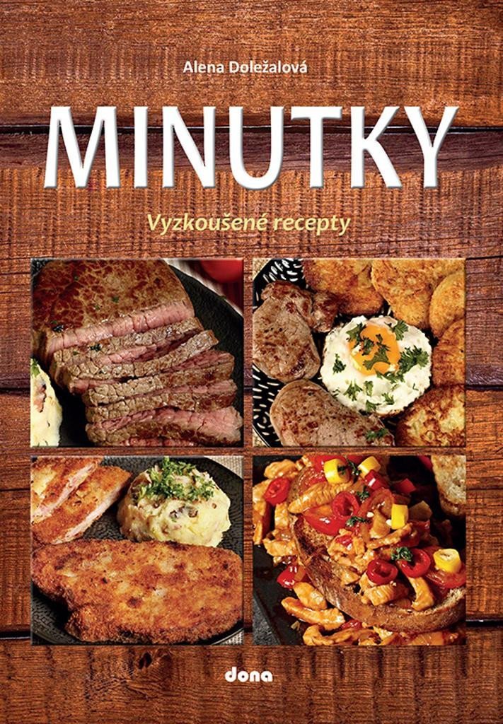 Minutky - Vyzkoušené recepty - Alena Doležalová