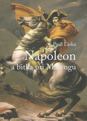 Levně Napoleon a bitka pri Marengu - Paul Liska