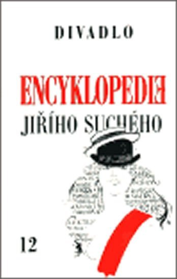 Encyklopedie Jiřího Suchého 12: Divadlo 1975-1982 - Jiří Suchý