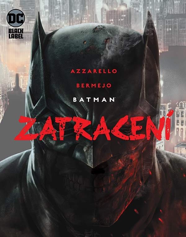 Batman - Zatracení - Brian Azzarello