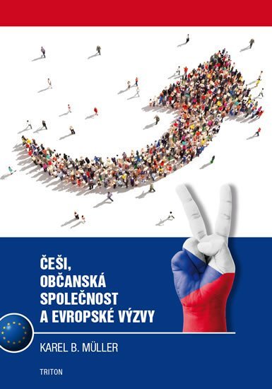 Levně Češi, občanská společnost a evropské výzvy - Karel Müller