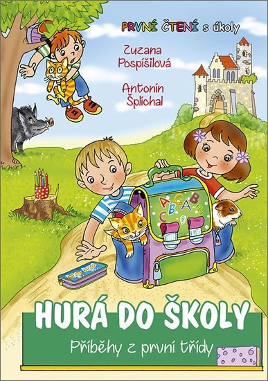 Levně Hurá do školy - Příběhy z první třídy - Zuzana Pospíšilová