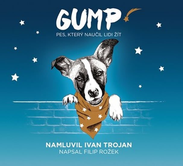 Gump - Pes, který naučil lidi žít - CD (Čte Ivan Trojan) - Filip Rožek