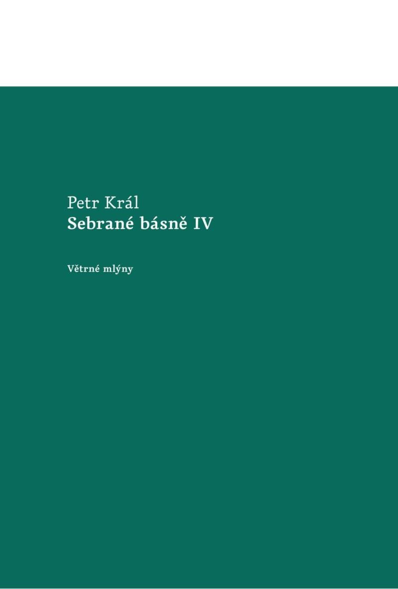 Levně Sebrané básně IV - Petr Král