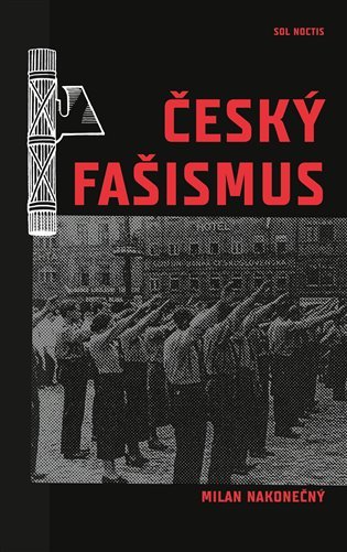 Levně Český fašismus - Milan Nakonečný