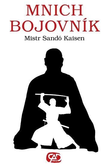 Mnich bojovník - Sandó Kaisen Mistr