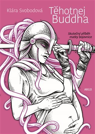 Levně Těhotnej Buddha - Klára Svobodová