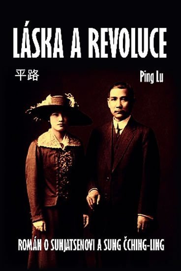 Levně Láska a revoluce - Ping Lu