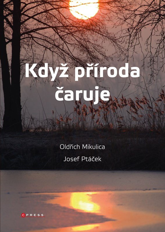 Levně Když příroda čaruje - Oldřich Mikulica
