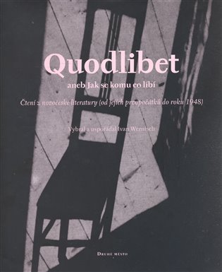 Levně Quodlibet aneb jak se komu co líbí - Ivan Wernisch