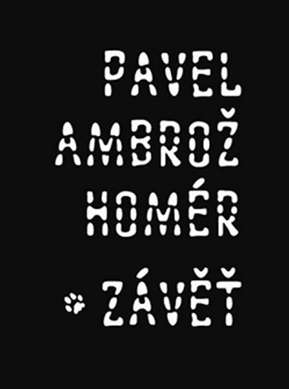 Homér/ Závěť - Pavel Ambrož