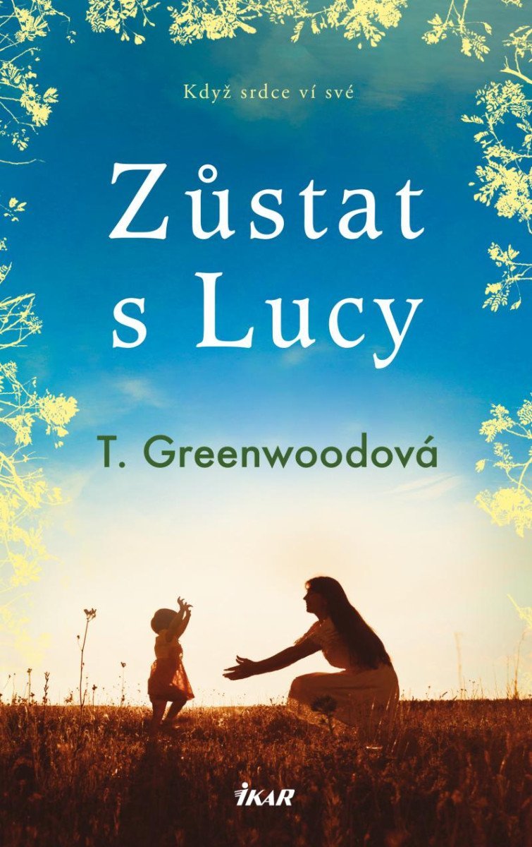 Levně Zůstat s Lucy - T. Greenwoodová