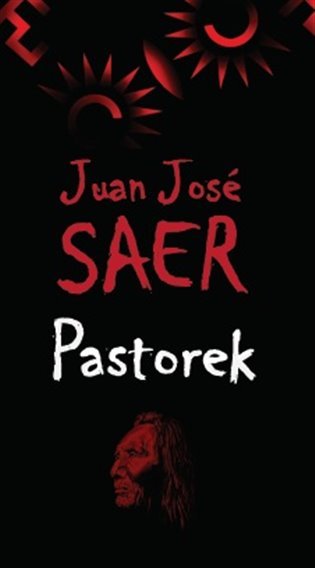 Levně Pastorek - Juan José Saer