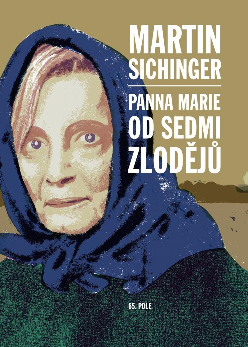 Levně Panna Marie od Sedmi zlodějů - Martin Sichinger